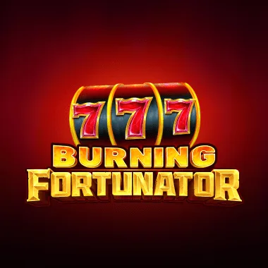Burning Fortunator